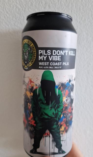 Pils don't kill my vibe, Piwne Podziemie