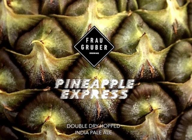 Pineapple Express 6.8%, FrauGruber Brewing, Germany