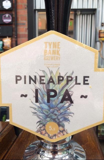 Pineapple IPA 5.5%, Tyne Bank Brewery, England