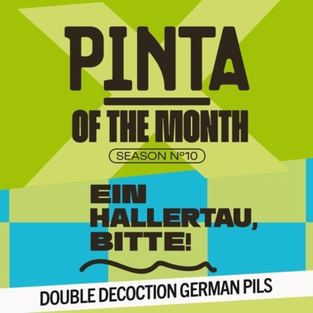 PINTA Of The Month 2024.08 Ein Hallertau, Bitte! 5.5%, Browar PINTA, Poland