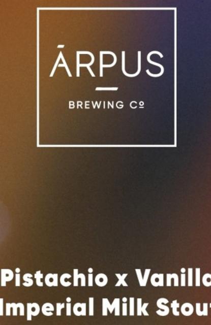 Pistachio x Vanilla Imperial Milk Stout 11.0%, Ārpus Brewing Co., Latvia