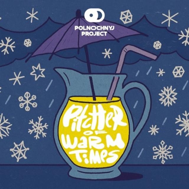 Pitcher Of Warm Times 6.0%, Polnochnyj Project, Russia