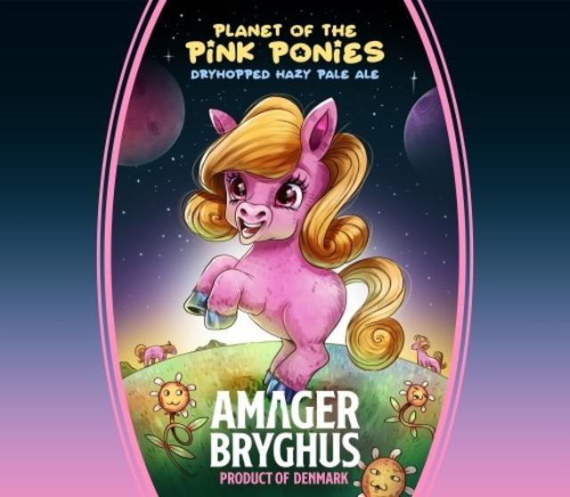 Planet of the Pink Ponies 5.5%, Amager Bryghus, Denmark