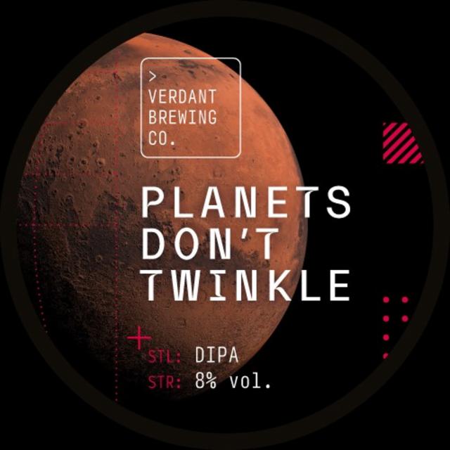 Planets Don't Twinkle 8.0%, Verdant Brewing Co., England