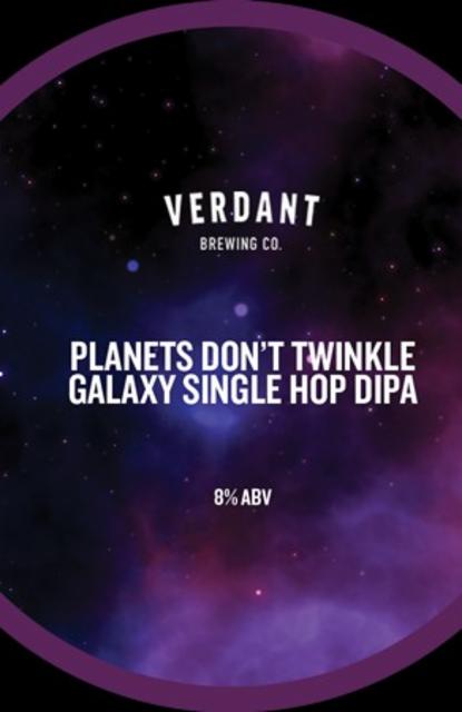 Planets Don't Twinkle Galaxy 8.0%, Verdant Brewing Co., England