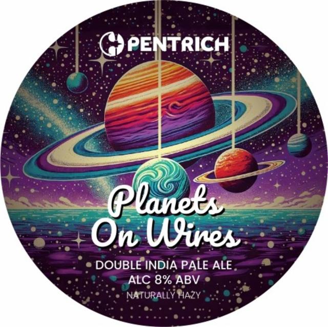 Planets On Wires (2024) 8.0%, Pentrich Brewing, England