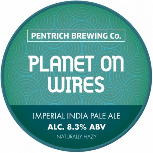 Planets On Wires 8.3%, Pentrich Brewing, England