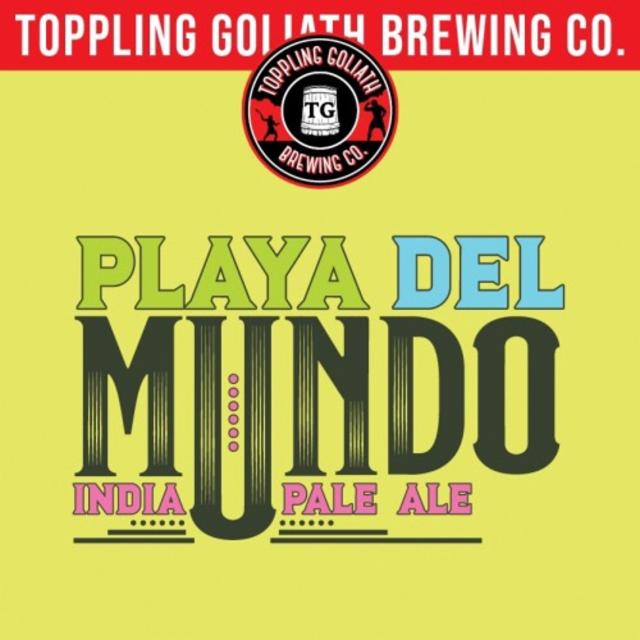 Playa del Mundo 6.8%, Toppling Goliath Brewing Co., United States