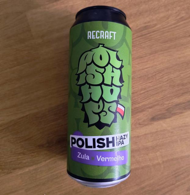 Polish Hops: Hazy IPA Zula x Vermelho 5.4%, Recraft, Poland