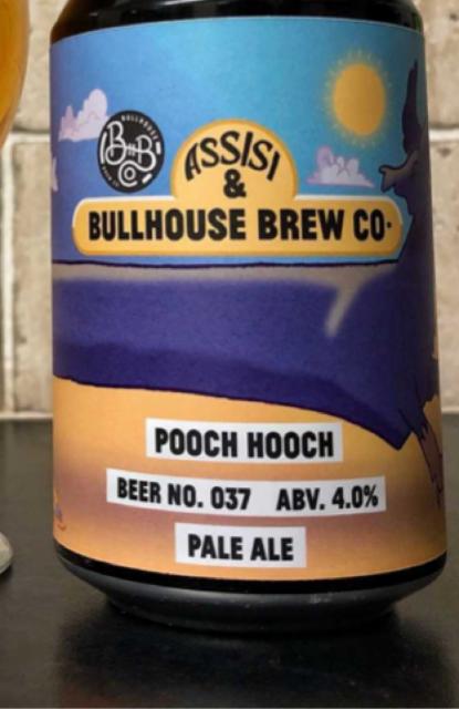 Pooch Hooch 4.0%, Bullhouse Brew Co., Northern Ireland