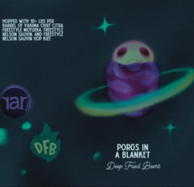 PORGS IN A BLANKET, Deep Fried Beers