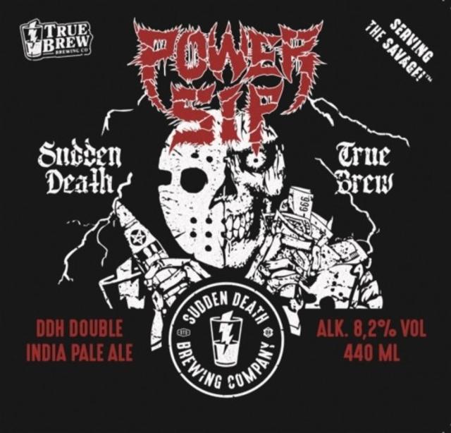 Power Sip 8.2%, Sudden Death Brewing Co., Germany