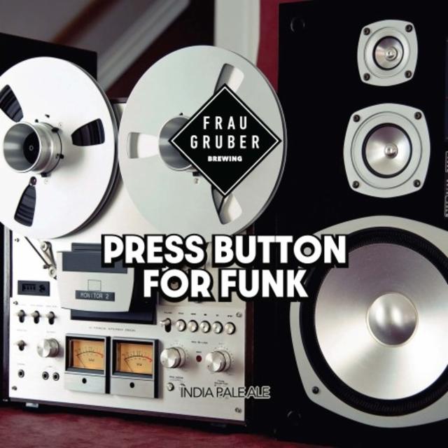 Press Button For Funk 6.5%, FrauGruber Brewing, Germany