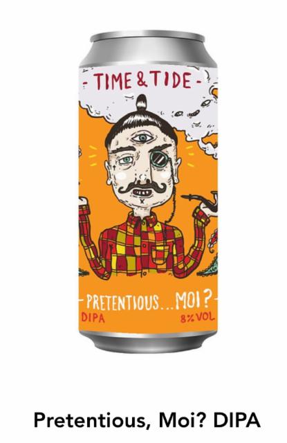 Pretentious, Moi? 8.0%, Time & Tide Brewing, England