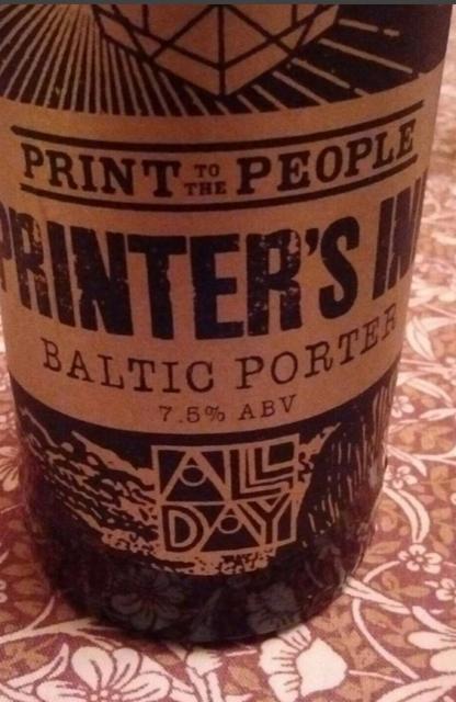 Printer's Ink 7.6%, All Day Brewing Company, England