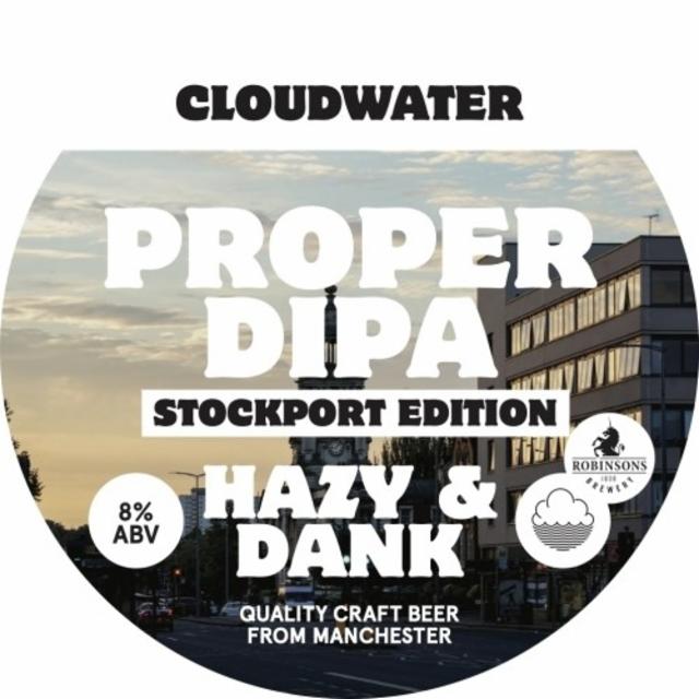 Proper DIPA: Stockport Edition 8.0%, Cloudwater Brew Co., England