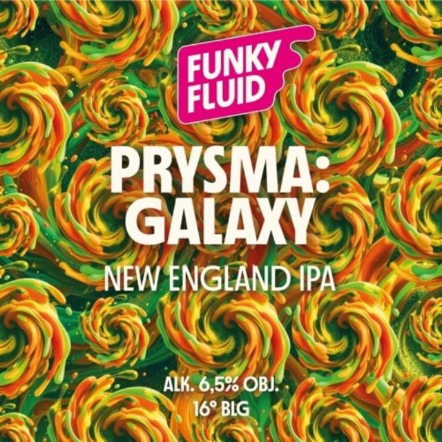 Prysma: Galaxy 6.5%, Funky Fluid, Poland