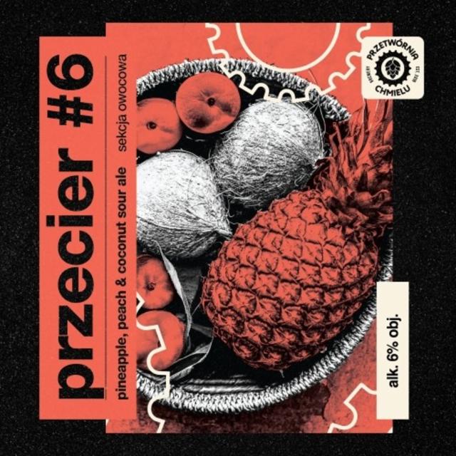 Przecier #6 Pineapple, Peach, Coconut 6.0%, Przetwórnia Chmielu, Poland