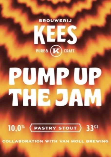Pump Up The Jam 10.0%, Brouwerij Kees, Netherlands