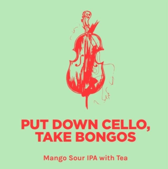Put Down Cello, Pick Up Bongos 6.5%, Pomona Island Brew Co, England