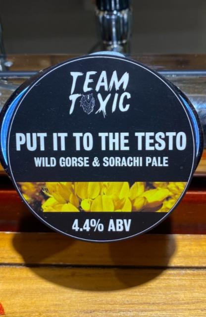 Put It To The Testo 4.4%, Team Toxic, England