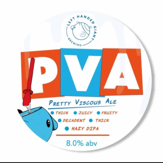 PVA (Pretty Viscous Ale) 8.0%, Left Handed Giant Brewing, England