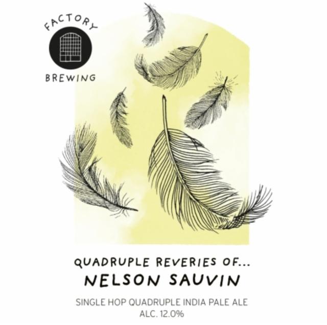Quadruple Reveries of... Nelson Sauvin 12.0%, Factory Brewing, Finland