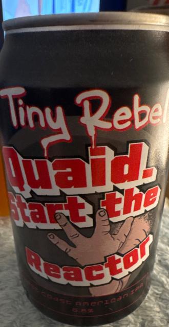Quaid. Start the reactor 6.6%, Tiny Rebel Brewing, Wales