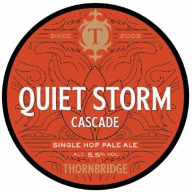 Quiet Storm - Cascade 5.5%, Thornbridge Brewery, England