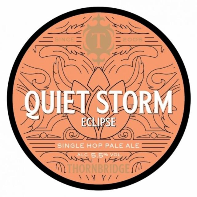 Quiet Storm - Eclipse 5.5%, Thornbridge Brewery, England