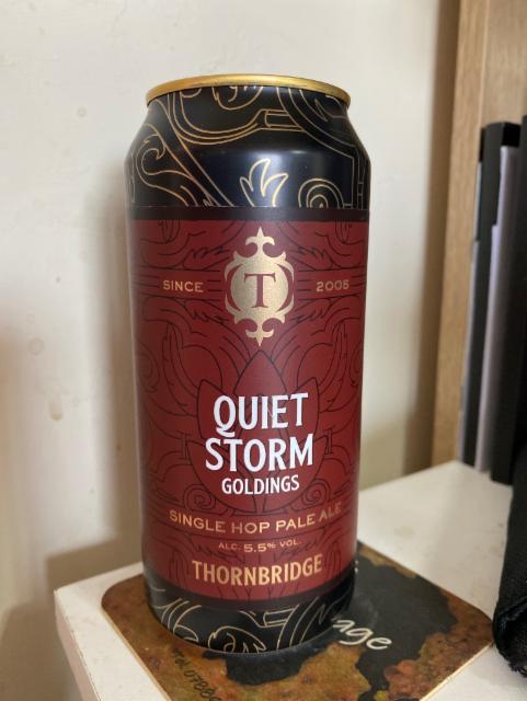 Quiet Storm - Goldings 5.5%, Thornbridge Brewery, England