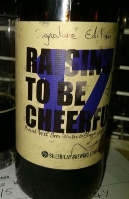 Raisins To Be Cheerful 7.4%, Billericay Brewing Company, England