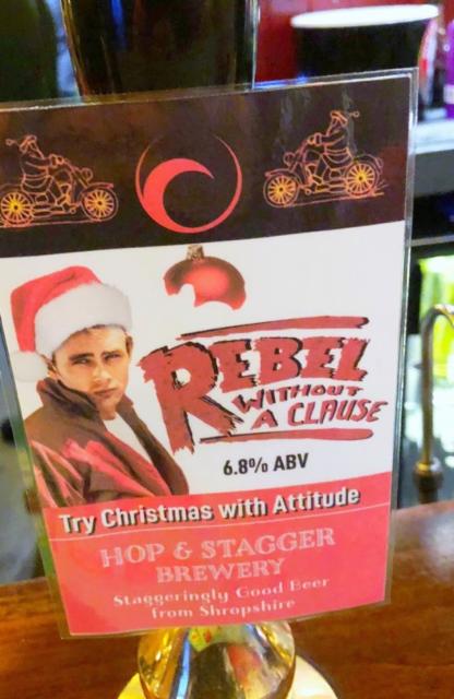 Rebel Without A Clause 6.8%, Hop & Stagger Brewery, England