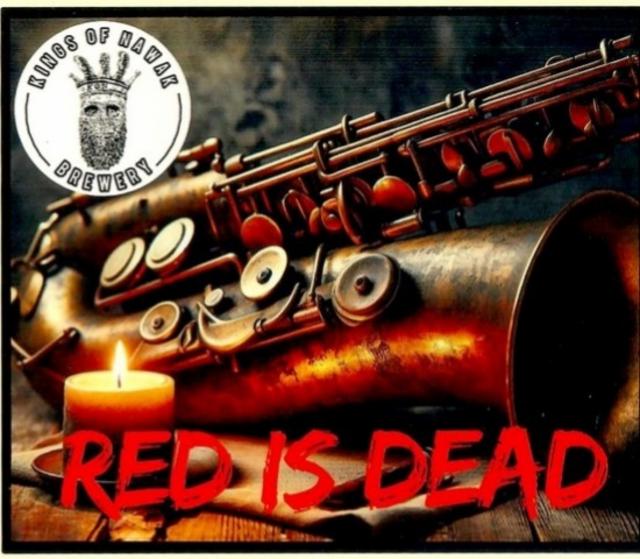 Red Is Dead 6.0%, King Of Nawak Brewery, France