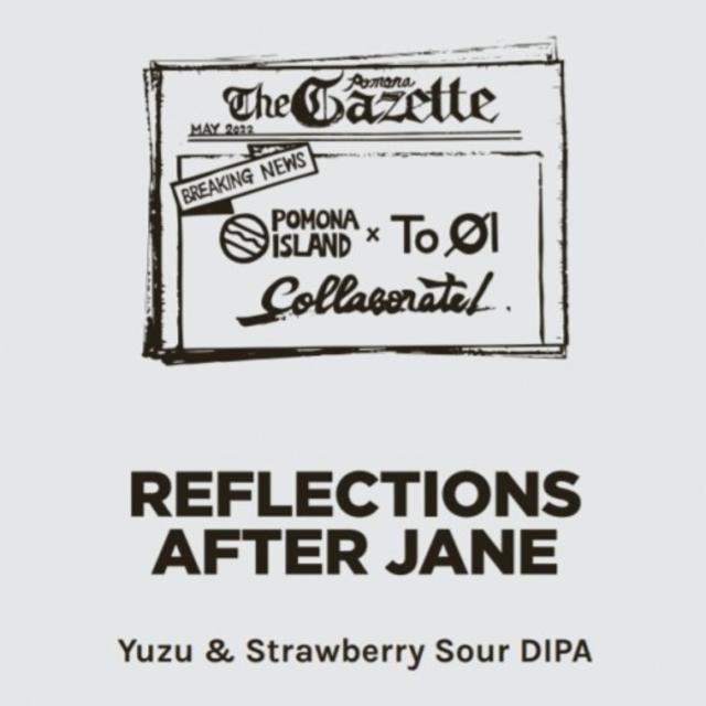 Reflections After Jane 8.0%, Pomona Island Brew Co, England
