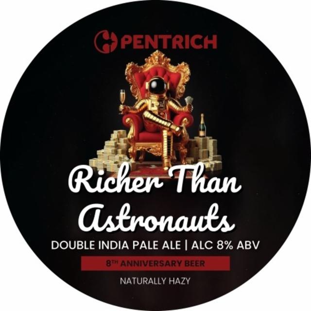 Richer Than Astronauts 8.0%, Pentrich Brewing, England