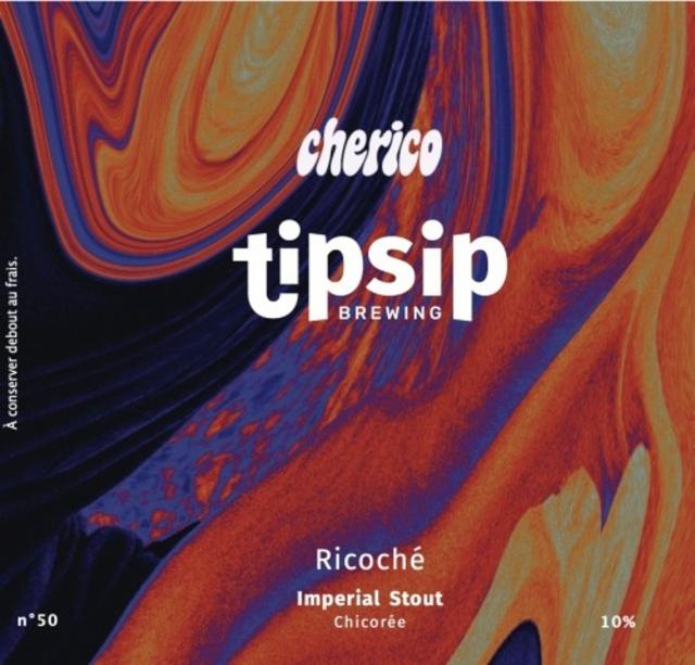 Ricoché, Tipsip Brewing / Tipsy Brewing