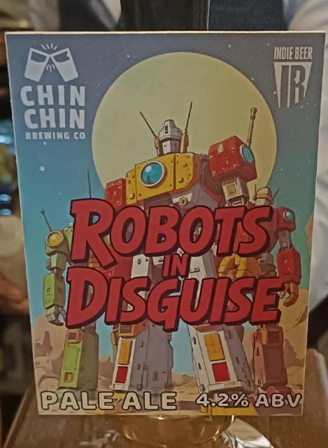 robots in disguise 4.2%, Chin Chin Brewing Company, England