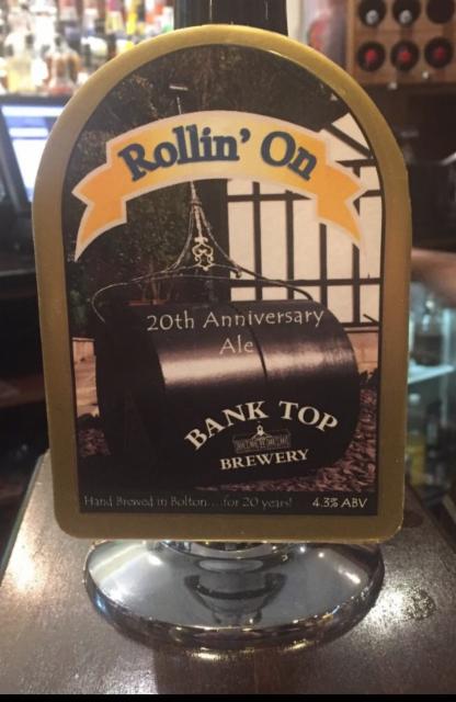 Rollin' On 4.3%, Bank Top Brewery, England