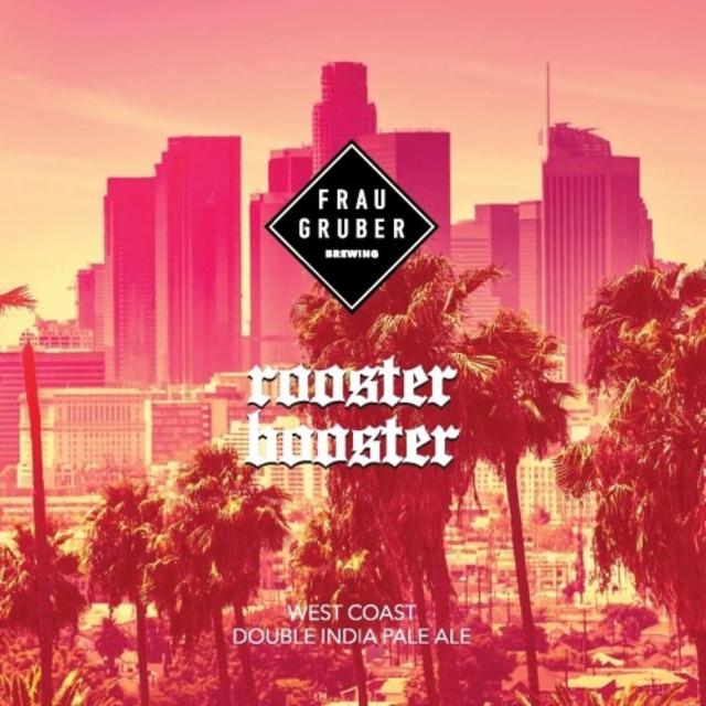Rooster Booster 8.2%, FrauGruber Brewing, Germany