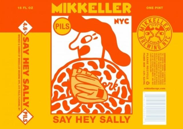 Say Hey Sally 4.6%, Mikkeller Brewing NYC, United States