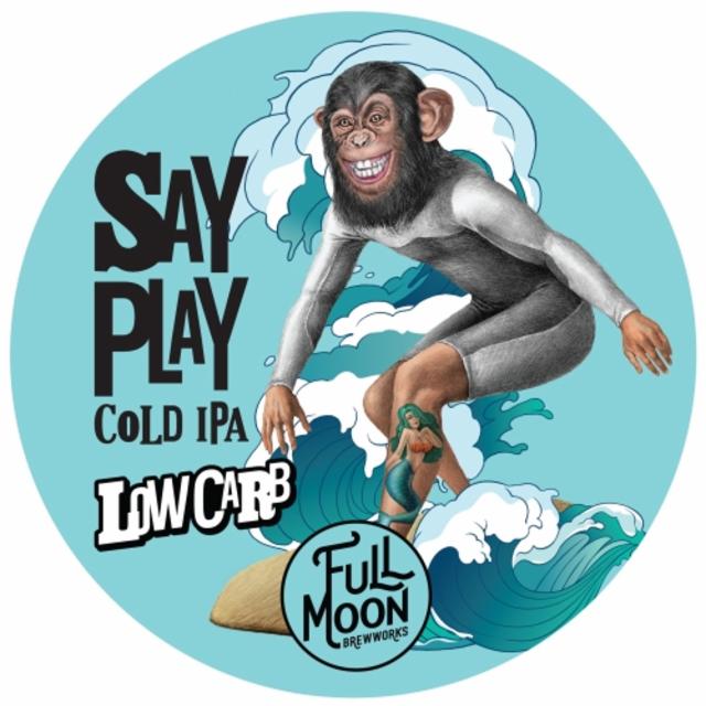 Say Play Cold IPA 4.0%, Full Moon Brew Works, Thailand