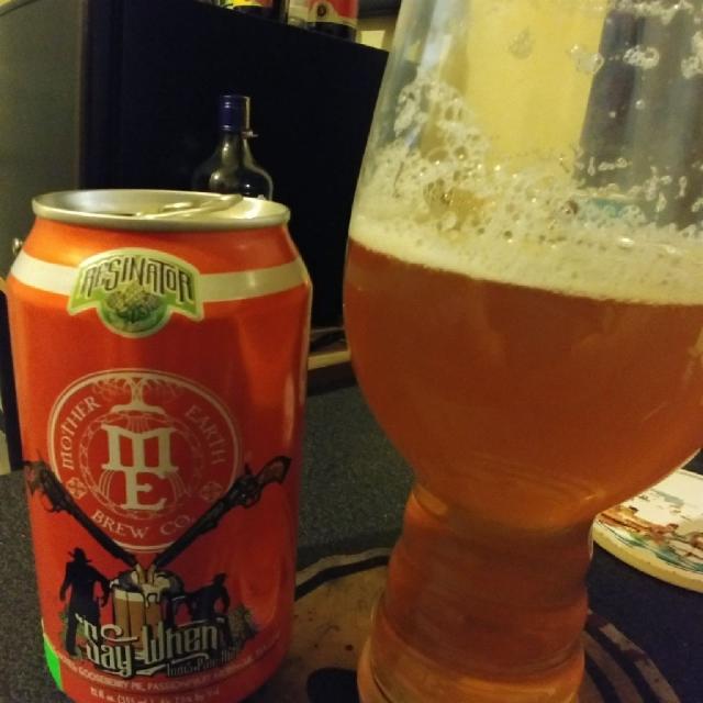Say When India Pale Ale 7.5%, Mother Earth Brew Company, United States