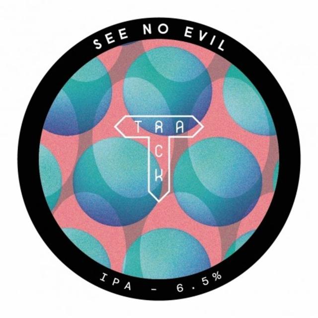 See No Evil 6.5%, Track Brewing Co., England
