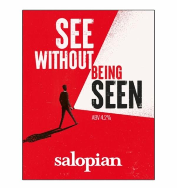 See Without Being Seen 4.2%, Salopian Brewery, England