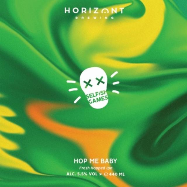 Selfish Games - Hop Me Baby 5.5%, Horizont Brewing, Hungary