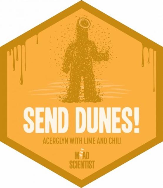 Send Dunes! 11.0%, Mead Scientist, Hungary