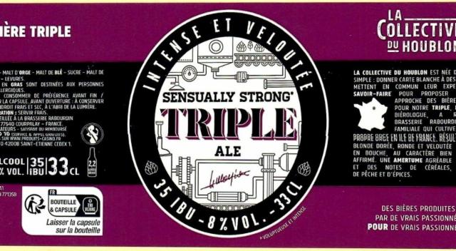 Sensually Strong Triple Ale 8.0%, La Collective Du Houblon (Casino), France