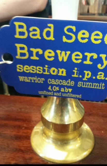 Session I.P.A. Warrior Cascade Summit 4.0%, Bad Seed Brewery, England