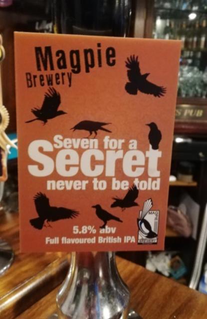 Seven For A Secret Never To Be Told 5.8%, Magpie Brewery, England